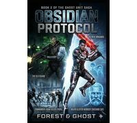 Borderland: Obsidian Protocol: A Military Sci-Fi LitRPG Adventure (The Ghost Unit Saga Book 2)