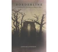 Borderline: A Traditionalist Outlook for Modern Man - Svensson Lennart