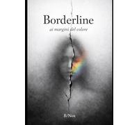 Borderline, ai margini del colore.