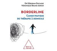Borderline: Cahier pratique de thérapie à domicile