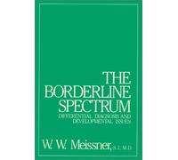 Borderline Spectrum: Differential Diagnosis and Developmental Issues