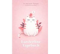 Borderline Tagebuch: Als Selbsthilfe zum Ausfüllen & Ankreuzen mit Skilltracker, Anspannungskurve, Stimmungstracker uvm | Motiv: Rosa Katze