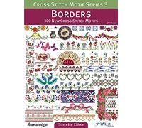 Borders: 300 New Cross Stitch Motifs: 3