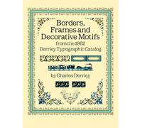 Borders, Frames and Decorative Motifs from the 1862 Derriey Typographic Catalog