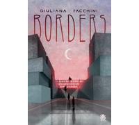 Borders [Paperback] [Mar 31, 2022] Facchini, Giuliana
