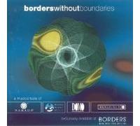 Borders Without Boundaries. A Musical Taste of Narada, Higher Octave, Domo, Real World [CD]