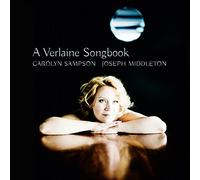 Bordes/ Debussy/ Faure/ Hahn/ Sampson - Verlaine Songbook