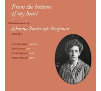 Bordewijk-Roepman/ Worms/ Schoch - Bordewijk-Roepman: From The Bottom Of My Heart