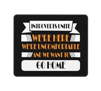 Bordi Cuciti Tappetino per Il Mouse, Introverts Unite We're Here We're Uncomfortable, Confortevole Tappetino Mouse, Gaming Mousepad, 25X30cm, PC, Computer, Laptop