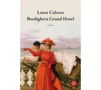Bordighera Grand Hotel [Paperback] [Jun 16, 2023] Calosso, Laura