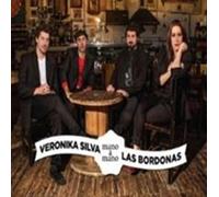 Bordonas Las Y Veronika Silva - Mano A Mano