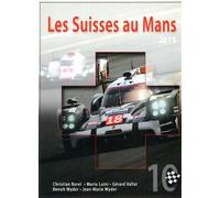 Borel,Christian. - Les Suisses au Mans 2015.