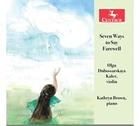 Borenstein / Dubossarskaya Kaler / Brown Seven Ways to Say Farewell (CD)