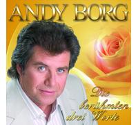 Borg,Andy - Die Berühmten Drei Worte