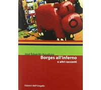 Borges all'inferno e altri racconti