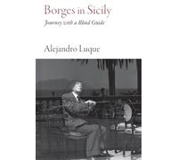 Borges in Sicily: Journey With a Blind Guide