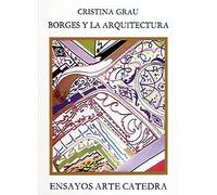 Borges Y La Arquitectura/ Borges and Architecture