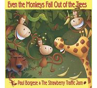 Borgese, Paul & The Strawberry Traffic Jam Band - Even The Monkey Fall Out Of The Trees