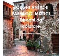 BORGHI ANTICHI PAESAGGI MISTICI Disegni da colorare