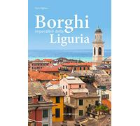 Borghi imperdibili della Liguria