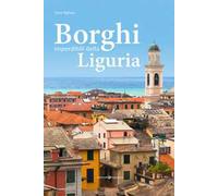 Borghi imperdibili della Liguria