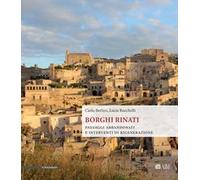 Borghi rinati. Paesaggi abbandonati e interventi di rigenerazione