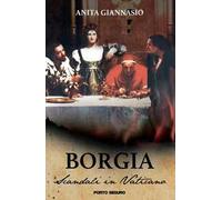 Borgia. Scandali in Vaticano