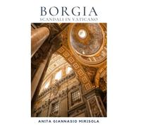 Borgia: Scandali in Vaticano