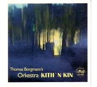 Borgmann, Thomas - Orkestra Kith N Kin [Import]