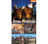 Borgo medievale. Guida al borgo medievale di Torino