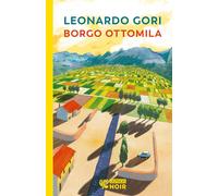 Borgo Ottomila - Gori Leonardo