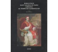 Borgo Pace Sant'Angelo in Vado Urbania al tempo di Clemente XIV