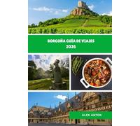 Borgoña Guía de viajes 2026