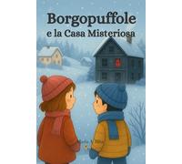 Borgopuffole e la casa misteriosa
