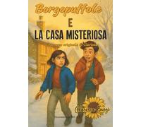 Borgopuffole e la casa misteriosa: Il racconto originale di Clarissa