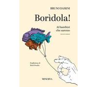 Borìdola! Ai bambini che saremo