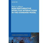 Boris A. Arbuzo Non-perturbative Effective Interactions in th (Copertina rigida)