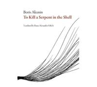 Boris Akunin Killing the Serpent (Tascabile)