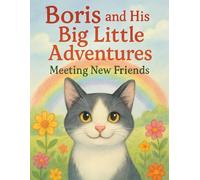 Boris and His Big Little Adventures: Meeting new friends