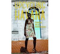 Boris Antonio Pérez Vázquez Upcycling Havana (Copertina rigida)
