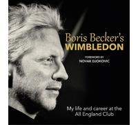 Boris Becker and Chris Bower Boris Becker's Wimbledon (Copertina rigida)