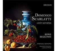 Boris Begelman - Domenico Scarlatti: Violin Sonatas