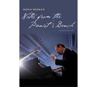Boris Berman Notes from the Pianist's Bench (Tascabile)