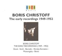 Boris Christoff: The Early Recordings, 1949-1952 by Boris Christoff