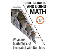 Boris Culina Understanding and Doing Math - Circle 1 (Tascabile)