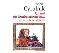 Boris Cyrulnik When You Fall in Love, You Get Up Attached / Quand on (Tascabile)