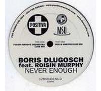 Boris Dlugosch & R?â??is?â?¡n Murphy - Boris Dlugosch & R?â??is?â?¡n Murphy - Never Enough - Positiva