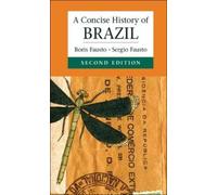 Boris Fausto A Concise History of Brazil (Tascabile) Cambridge Concise Histories