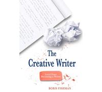 Boris Fishman The Creative Writer, Level Four (Tascabile) Creative Writer