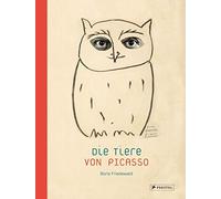 Boris Friedewald Die Tiere von Picasso (Copertina rigida)
